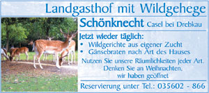 Landgasthof & Pension mit Wildgehege Schönknecht Casel bei Drebkau, Telefon: 035602-866